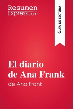 El diario de Ana Frank (Guía de lectura) (eBook, ePUB) - ResumenExpress