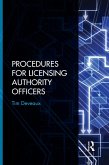 Procedures for Licensing Authority Officers (eBook, ePUB) Procedures for Licensing Authority Officers (eBook, ePUB)