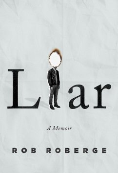 Liar (eBook, ePUB) - Roberge, Rob