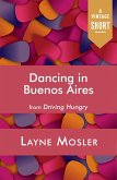 Dancing in Buenos Aires (eBook, ePUB)