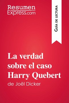 La verdad sobre el caso Harry Quebert de Joël Dicker (Guía de lectura) (eBook, ePUB) - Pattano, Luigia