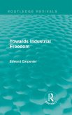 Towards Industrial Freedom (eBook, ePUB)