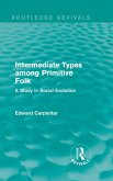 Intermediate Types among Primitive Folk (eBook, ePUB)