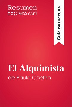 El Alquimista de Paulo Coelho (Guía de lectura) (eBook, ePUB) - ResumenExpress