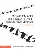 Migration and the Education of Young People 0-19 (eBook, PDF)