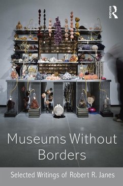 Museums without Borders (eBook, ePUB) - Janes, Robert R.