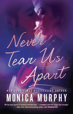 Never Tear Us Apart (eBook, ePUB) - Murphy, Monica