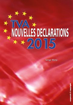 TVA - Nouvelles déclarations 2015 (eBook, ePUB) - Mary, Serge