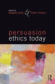 Persuasion Ethics Today (eBook, ePUB)