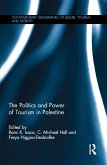 The Politics and Power of Tourism in Palestine (eBook, PDF)