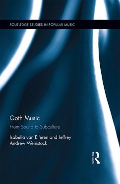 Goth Music (eBook, ePUB) - Elferen, Isabella Van; Weinstock, Jeffrey Andrew