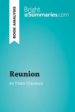 Reunion by Fred Uhlman (Book Analysis) (eBook, ePUB) - Summaries, Bright