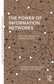 The Power of Information Networks (eBook, PDF)