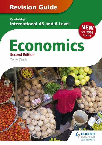 Cambridge International AS/A Level Economics Revision Guide second edition (eBook, ePUB) Cambridge International AS/A Level Economics Revision Guide second edition (eBook, ePUB)