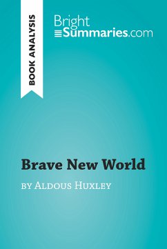 Brave New World by Aldous Huxley (Book Analysis) (eBook, ePUB) - Summaries, Bright