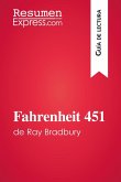 Fahrenheit 451 de Ray Bradbury (Guía de lectura) (eBook, ePUB)