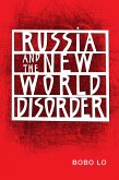 Russia and the New World Disorder (eBook, ePUB)