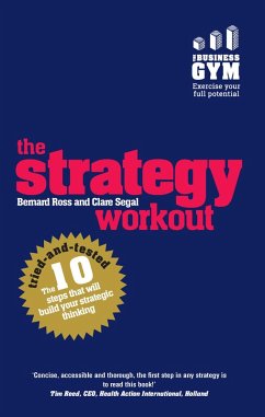 Strategy Workout, The (eBook, ePUB) - Ross, Bernard; Segal, Clare