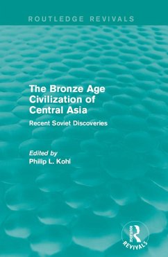Cover The Bronze Age Civilization of Central Asia (eBook, PDF)