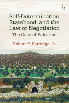 Self-Determination, Statehood, and the Law of Negotiation (eBook, ePUB) - Barnidge, Jr.