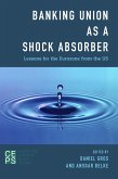 Banking Union as a Shock Absorber (eBook, ePUB)