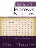 Straight to the Heart of Hebrews and James (eBook, ePUB)