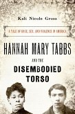 Hannah Mary Tabbs and the Disembodied Torso (eBook, ePUB)
