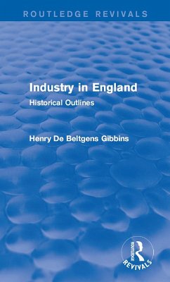 Industry in England (eBook, PDF) - Gibbins, Henry De Beltgens