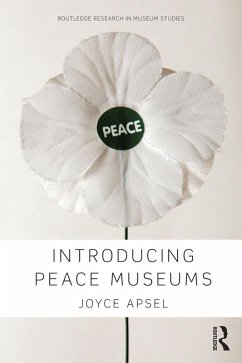 Introducing Peace Museums (eBook, PDF) - Apsel, Joyce