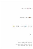 Impersonal Enunciation, or the Place of Film (eBook, ePUB)