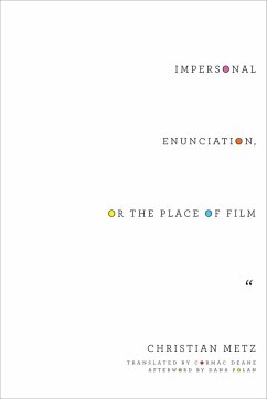 Impersonal Enunciation, or the Place of Film (eBook, ePUB) - Metz, Christian