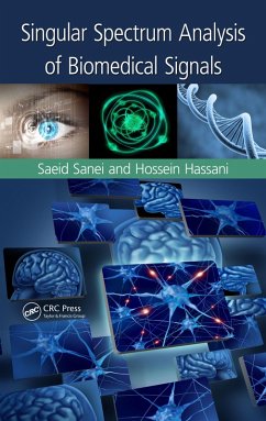 Singular Spectrum Analysis of Biomedical Signals (eBook, PDF) - Sanei, Saeid; Hassani, Hossein