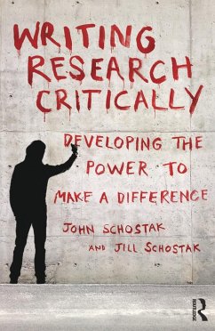Writing Research Critically (eBook, ePUB) - Schostak, John; Schostak, Jill
