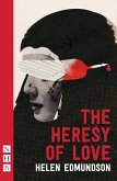 The Heresy of Love (NHB Modern Plays) (eBook, ePUB)