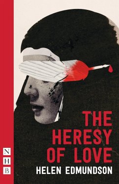The Heresy of Love (NHB Modern Plays) (eBook, ePUB) - Edmundson, Helen