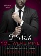 I Wish You Were Mine (eBook, ePUB) - Bild 1