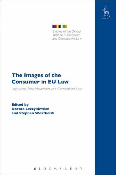 The Images of the Consumer in EU Law (eBook, PDF) The Images of the Consumer in EU Law (eBook, PDF)
