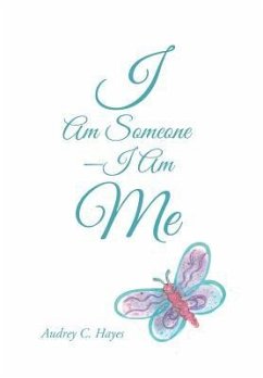 I Am Someone-I Am Me - Hayes, Audrey C.