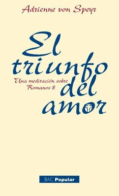 Cover El triunfo del amor : una meditación sobre Romanos 8