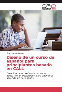 Diseño de un curso de español para principiantes basado en CALL - Livingstone, Kerwin A.