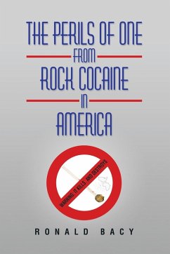 The Perils of One from Rock Cocaine in America