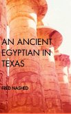 AN ANCIENT EGYPTIAN IN TEXAS