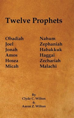 Twelve Prophets - Wilton, Clyde C.; Wilton, Aaron Z.