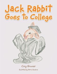 Jack Rabbit Goes to College - Groover, Cory
