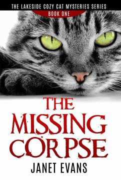The Missing Corpse - The Lakeside Cozy Cat Mysteries Series - Evans, Janet