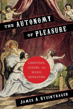The Autonomy of Pleasure (eBook, ePUB) - Steintrager, James