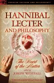 Hannibal Lecter and Philosophy (eBook, ePUB)