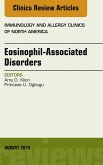 Eosinophil-Associated Disorders, An Issue of Immunology and Allergy Clinics of North America (eBook, ePUB)