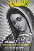 Colonial Saints (eBook, ePUB)