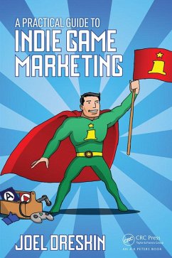Cover A Practical Guide to Indie Game Marketing (eBook, PDF)